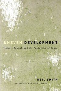 uneven-development-nature-capital-and-the-production-of-space